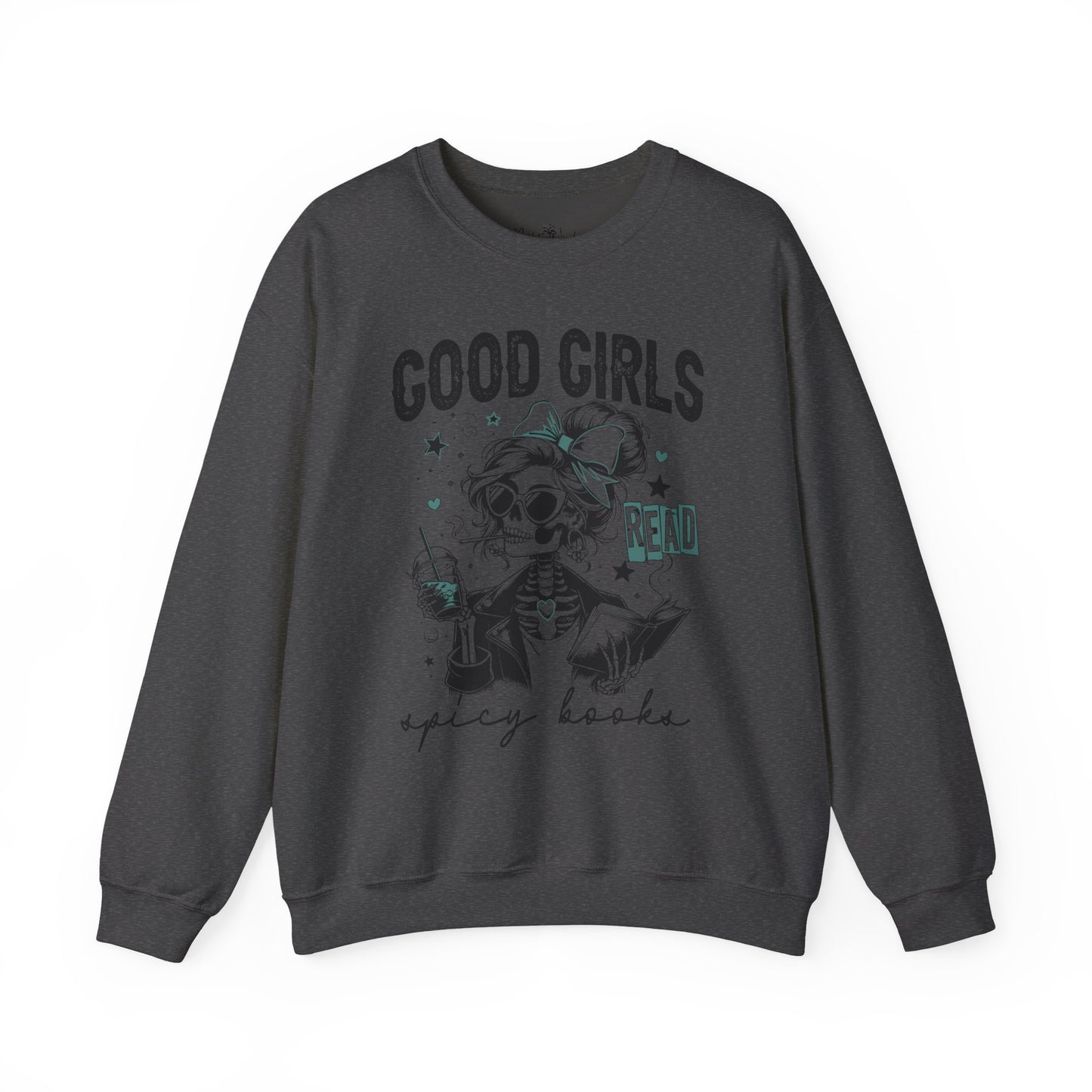 Good Girls Read Spicy Books Sweatshirt - Crewneck Pullover, Cozy Gift for Book Lovers, Vintage Aesthetic