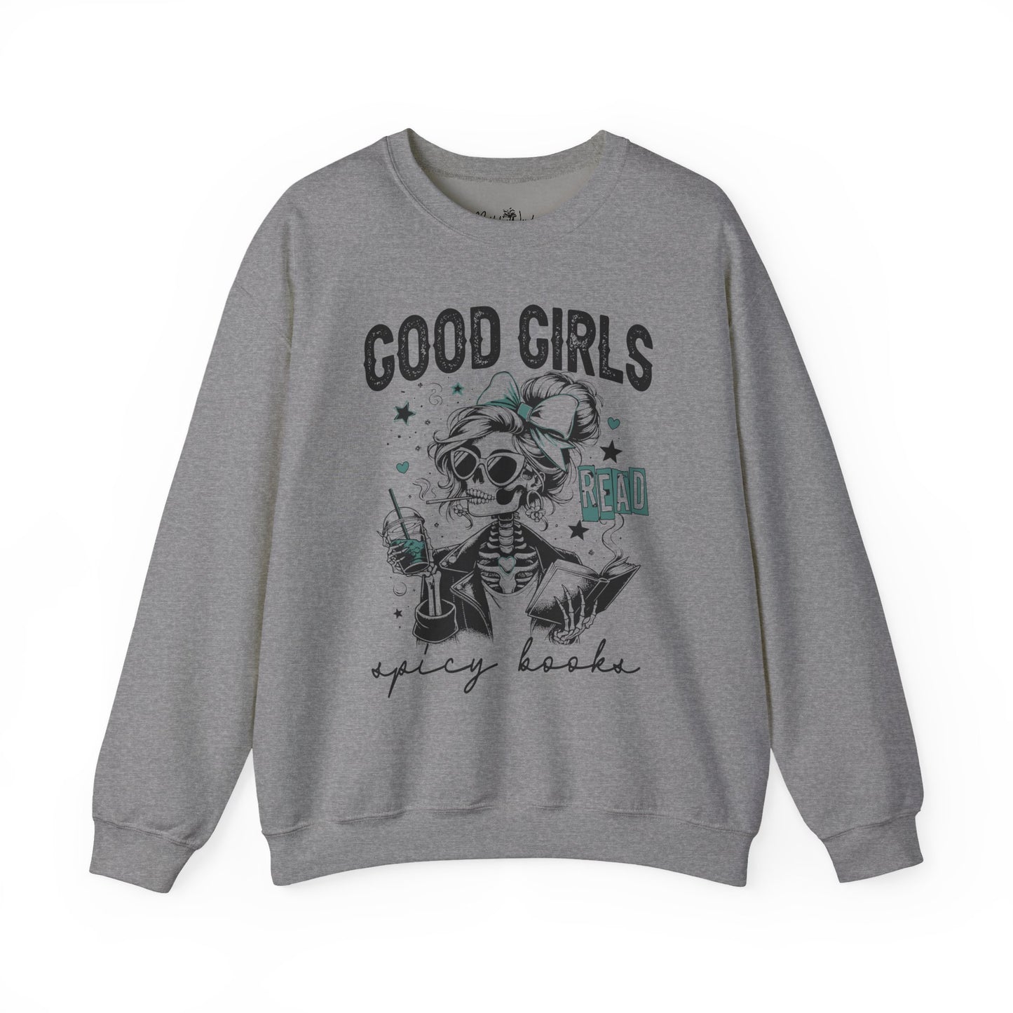 Good Girls Read Spicy Books Sweatshirt - Crewneck Pullover, Cozy Gift for Book Lovers, Vintage Aesthetic