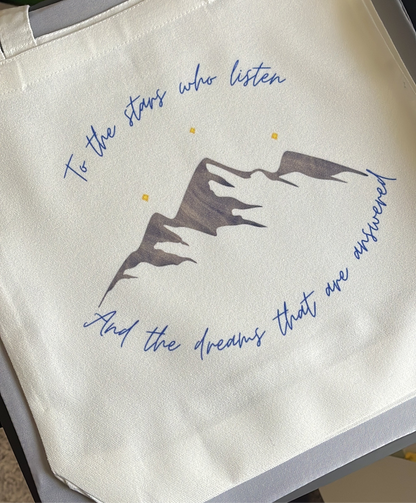 “To The Stars Who Listen…” Quote Tote Bag | Popular ACOMAF Book Quote