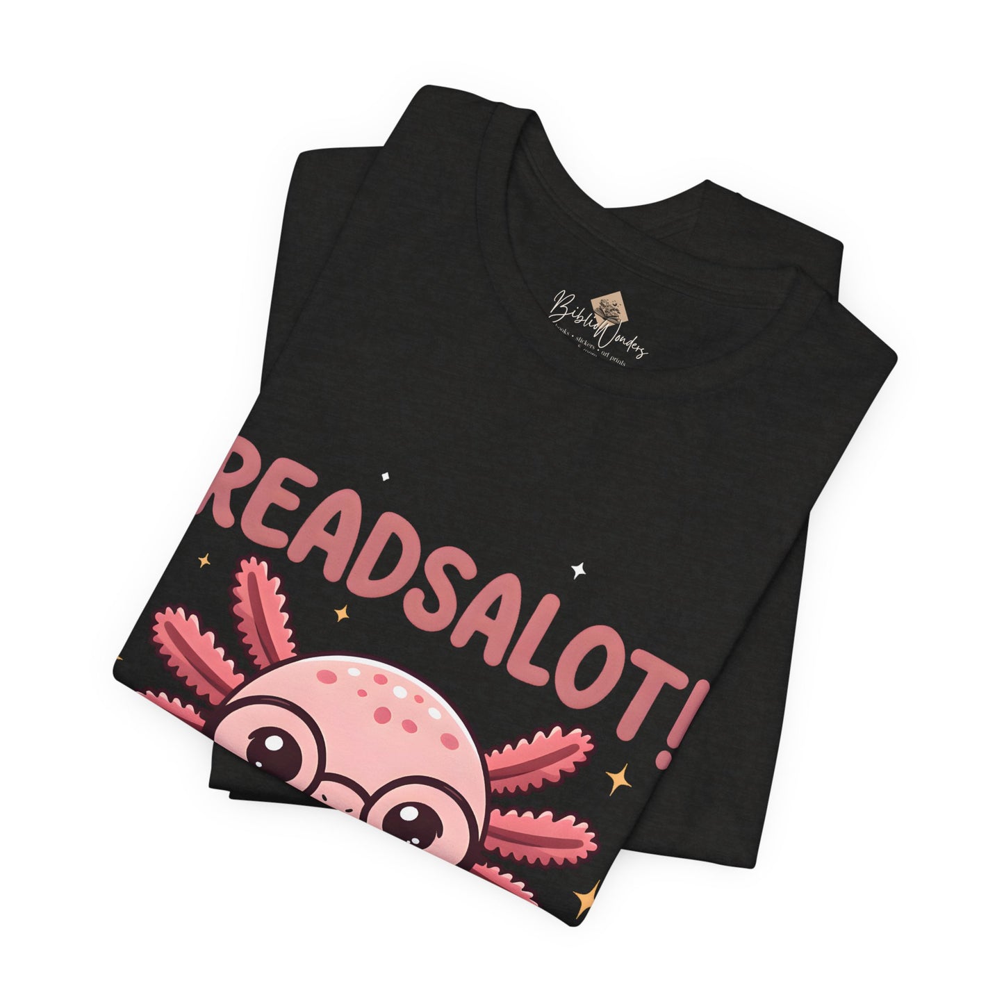 READSALOT Axolotl Reading Tee — Cute Book Lover Shirt