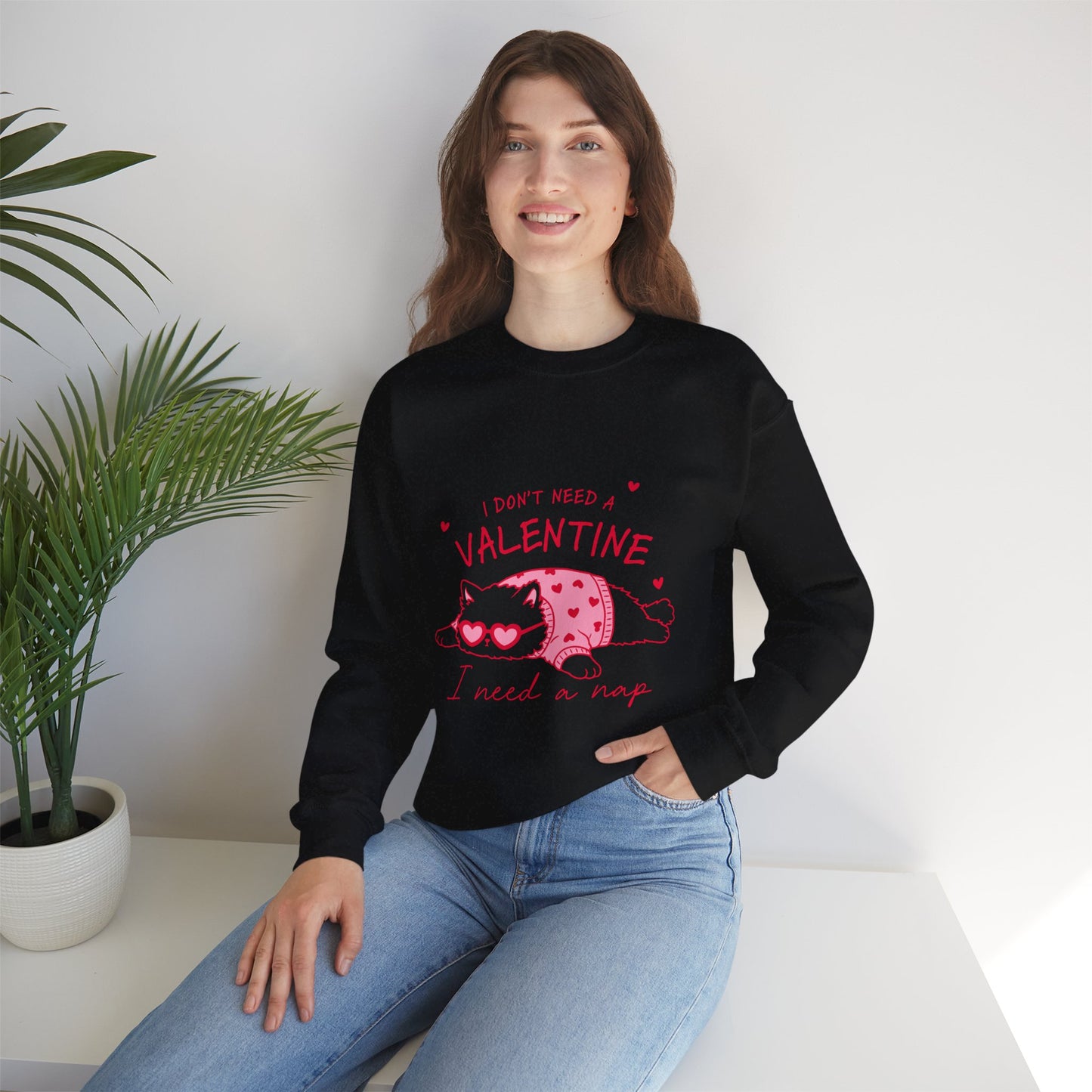 Anti Valentine Cat Sweatshirt | "I Don't Need a Valentine, I Need a Nap" Cozy Crewneck