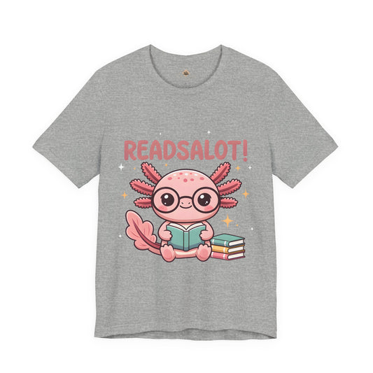READSALOT Axolotl Reading Tee — Cute Book Lover Shirt