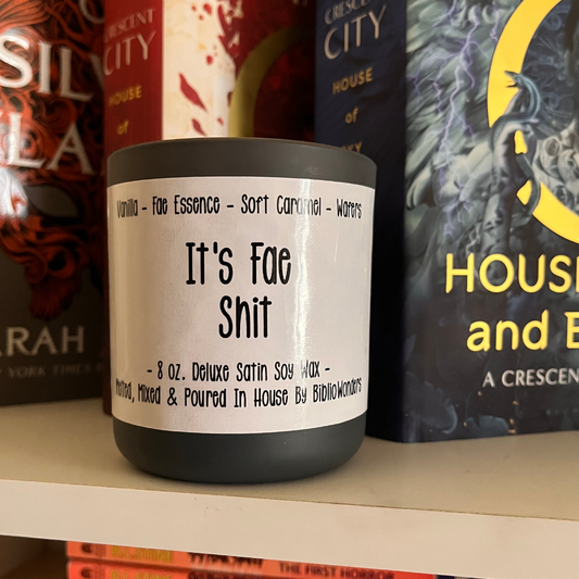 It's Fae Shit | 8oz. Deluxe Satin Soy Candle | Scents of Vanilla - Fae Essence - Soft Caramel - Wafers