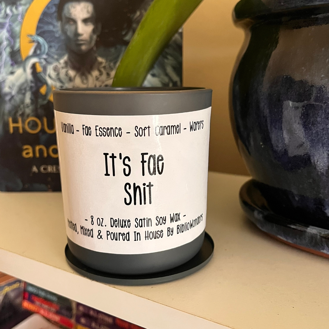 It's Fae Shit | 8oz. Deluxe Satin Soy Candle | Scents of Vanilla - Fae Essence - Soft Caramel - Wafers